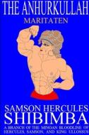 The Anhurkullah: Maritaten di Samson Hercules Shibimba edito da Lulu.com