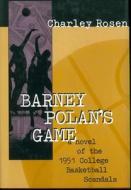 Barney Polan's Game di Charley Rosen edito da Seven Stories Press