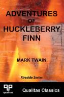 Adventures of Huckleberry Finn (Qualitas Classics) di Mark Twain edito da QUALITAS PUB