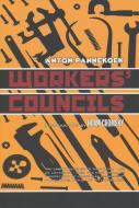 Workers' Councils di Anton Pannekoek edito da AK Press