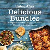 Angela Gray's Cookery School: Delicious Bundles di Angela Gray edito da Graffeg Limited