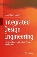 Integrated Design Engineering edito da Springer Nature Switzerland Ag