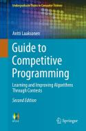 Guide To Competitive Programming di Antti Laaksonen edito da Springer Nature Switzerland Ag
