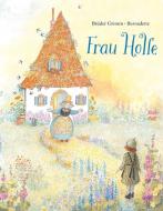 Frau Holle di Jacob Grimm, Wilhelm Grimm edito da NordSüd Verlag AG