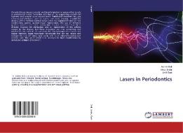 Lasers in Periodontics di Ashish Bali, Vikas Jindal, Amit Goel edito da LAP Lambert Academic Publishing