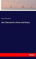 Herr Cherrytree's Prose and Poetry di Herr Cherrytree edito da hansebooks