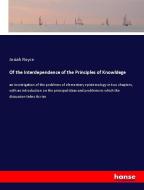 Of the Interdependence of the Principles of Knowldege di Josiah Royce edito da hansebooks