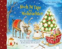 Noch 24 Tage bis Weihnachten di Jana Frey edito da Arena Verlag GmbH