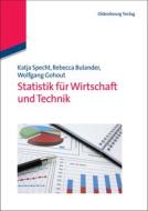 Statistik Fur Wirtschaft Und Technik di Katja Rebecca Specht Bulander Gohout edito da Walter De Gruyter