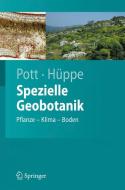 Spezielle Geobotanik di Richard Pott, Joachim Hüppe edito da Springer-Verlag GmbH