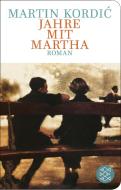 Jahre mit Martha di Martin Kordi¿ edito da FISCHER Taschenbuch
