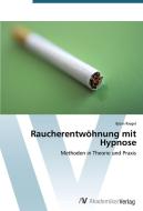 Raucherentwöhnung mit Hypnose di Björn Riegel edito da AV Akademikerverlag