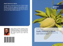 Health Harbored In Nature di Udeme Franklin Udeme edito da KS OmniScriptum Publishing