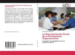La Representación Social de la Participación Organizacional di Javier Reyes Hernández edito da EAE