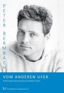 Vom anderen Ufer di Peter Bermbach edito da Lit Verlag
