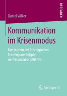 Kommunikation im Krisenmodus di Daniel Völker edito da Springer Fachmedien Wiesbaden