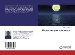 Novaya teoriya prilivov di Viktor Andriesh edito da LAP Lambert Academic Publishing