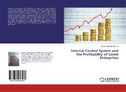 Internal Control System and the Profitability of Listed Enterprises di Mansur Lubabah Kwanbo edito da LAP Lambert Academic Publishing