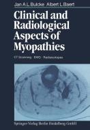 Clinical and Radiological Aspects of Myopathies di A. L. Baert, J. A. L. Bulcke edito da Springer Berlin Heidelberg