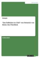 "Das Erdbeben in Chili" von Heinrich von Kleist. Ein Überblick di Anonymous edito da GRIN Publishing