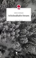 Schicksalhafte Herzen. Life is a Story - story.one di Sabine Hartmann edito da story.one publishing