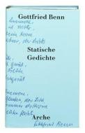 Statische Gedichte di Gottfried Benn edito da Arche Literatur Verlag AG