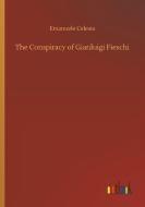 The Conspiracy of Gianluigi Fieschi di Emanuele Celesia edito da Outlook Verlag