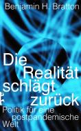 Die Realität schlägt zurück di Benjamin Bratton edito da Matthes & Seitz Verlag