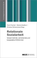 Relationale Sozialarbeit edito da Juventa Verlag GmbH