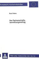 Der Partnerschaftsvermittlungsvertrag di Butz Peters edito da Lang, Peter GmbH
