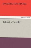 Tales of a Traveller di Washington Irving edito da TREDITION CLASSICS