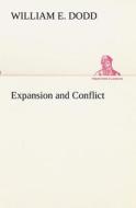 Expansion and Conflict di William E. Dodd edito da tredition