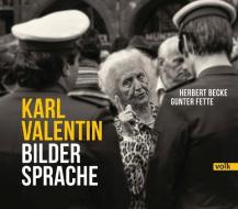 Karl Valentin - Bildersprache edito da Volk Verlag