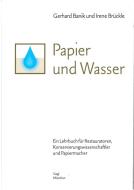 Papier und Wasser di Gerhard Banik, Irene Brückle edito da Siegl, Anton