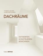 Dachräume di Thomas Jocher, Ulrike Wietzorrek edito da DETAIL