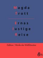 Ernas lustige Reise di Magda Trott edito da Gröls Verlag