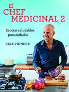 El Chef Medicinal 2 di Dale Pinnock edito da Planeta Publishing