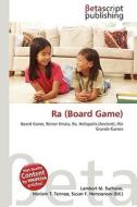 Ra (Board Game) di Lambert M. Surhone, Miriam T. Timpledon, Susan F. Marseken edito da Betascript Publishing