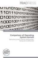 Comparison Of Operating System Kernels edito da Frac Press