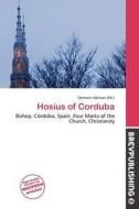 Hosius Of Corduba edito da Brev Publishing