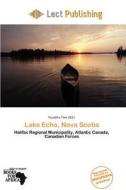 Lake Echo, Nova Scotia edito da Lect Publishing