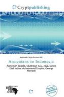 Armenians In Indonesia edito da Crypt Publishing