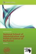 National School of Administration and Political Science of Bucharest edito da Secut Press