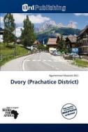 Dvory (prachatice District) edito da Crypt Publishing