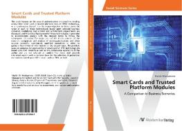 Smart Cards and Trusted Platform Modules di Martin Murhammer edito da AV Akademikerverlag