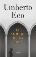 El nombre de la rosa di Umberto Eco edito da Lumen
