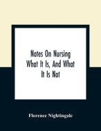 Notes On Nursing di Florence Nightingale edito da Alpha Editions
