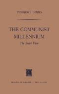 The Communist Millennium di Theodore Denno edito da Springer Netherlands