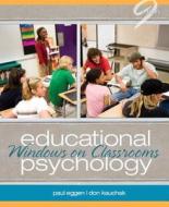 Educational Psychology: Windows on Classrooms Plus Myeducationlab with Pearson Etext -- Access Card Package di Paul D. Eggen, Don P. Kauchak edito da Pearson