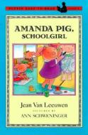Amanda Pig, School Girl di Jean Van Leeuwen edito da PUFFIN BOOKS